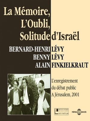 cover image of La mémoire, l'oubli, solitude d'Israël